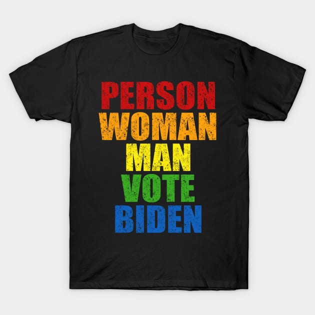 Person Woman Man Vote Biden T-Shirt by JustCreativity